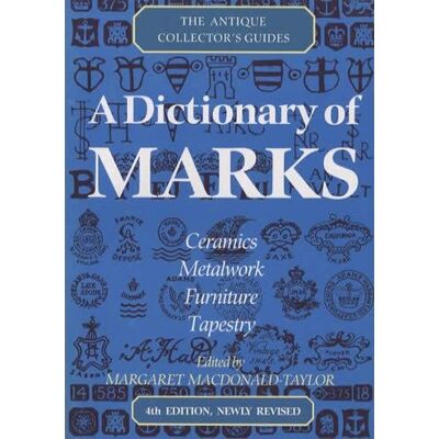Taylor A Dictionary of Marks (The Antique Collector's Guides) - Preis vom 24.06.2026 19:44:00 h Taylor A Dictionary of Marks (The Antique Collector's Guides) - Preis vom 24.06.2026 19:44:00 h