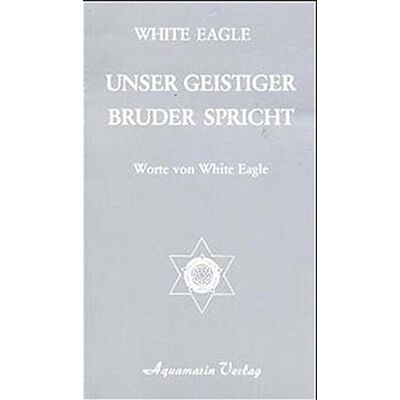 White Eagle - Unser geistiger Bruder spricht. Worte von White Eagle - Preis vom 22.09.2026 03:35:57 h White Eagle - Unser geistiger Bruder spricht. Worte von White Eagle - Preis vom 22.09.2026 03:35:57 h