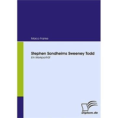 Franke Stephen Sondheims Sweeney Todd. Ein Werkporträt - Preis vom 24.06.2026 07:42:13 h Franke Stephen Sondheims Sweeney Todd. Ein Werkporträt - Preis vom 24.06.2026 07:42:13 h