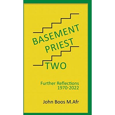John Boos M.Afr - Basement Priest Two: Further Reflections 1970 - 2022 - Preis vom 22.09.2026 03:35:57 h John Boos M.Afr - Basement Priest Two: Further Reflections 1970 - 2022 - Preis vom 22.09.2026 03:35:57 h