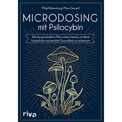 Philip Rebensburg - Microdosing mit Psilocybin: Wie du psychoaktive Pilze nutzen kannst, um deine körperliche und mentale Gesundheit zu verbessern - Preis vom 24.06.2026 07:42:13 h Philip Rebensburg - Microdosing mit Psilocybin: Wie du psychoaktive Pilze nutzen kannst, um deine körperliche und mentale Gesundheit zu verbessern - Preis vom 24.06.2026 07:42:13 h
