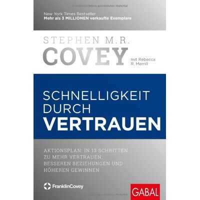 Covey, Stephen M. R. - Schnelligkeit durch Vertrauen: Aktionsplan: In 13 Schritten zu mehr Vertrauen, besseren Beziehungen und höheren Gewinnen (Dein Business) - Preis vom 24.06.2026 07:42:13 h Covey, Stephen M. R. - Schnelligkeit durch Vertrauen: Aktionsplan: In 13 Schritten zu mehr Vertrauen, besseren Beziehungen und höheren Gewinnen (Dein Business) - Preis vom 24.06.2026 07:42:13 h