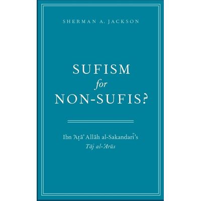 Jackson Sufism for Non-Sufis?: Ibn 'Ata' Allah Al-Sakandari's Taj Al-'Arus - Preis vom 16.06.2026 05:30:18 h Jackson Sufism for Non-Sufis?: Ibn 'Ata' Allah Al-Sakandari's Taj Al-'Arus - Preis vom 16.06.2026 05:30:18 h