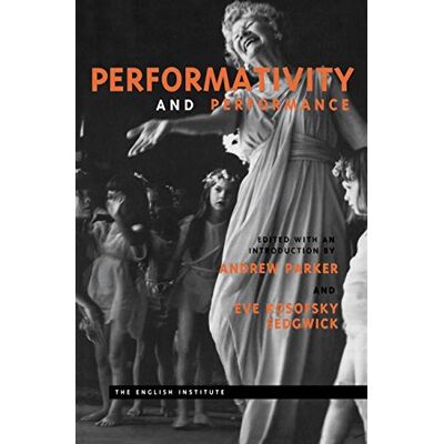 Parker Performativity and Performance (Essays from the English Institute) - Preis vom 24.06.2026 19:44:00 h Parker Performativity and Performance (Essays from the English Institute) - Preis vom 24.06.2026 19:44:00 h