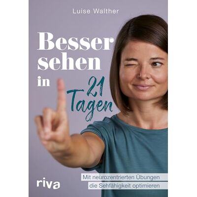 Luise Walther - Besser sehen in 21 Tagen: Mit neurozentrierten Übungen die Sehfähigkeit optimieren - Preis vom 24.06.2026 07:42:13 h Luise Walther - Besser sehen in 21 Tagen: Mit neurozentrierten Übungen die Sehfähigkeit optimieren - Preis vom 24.06.2026 07:42:13 h