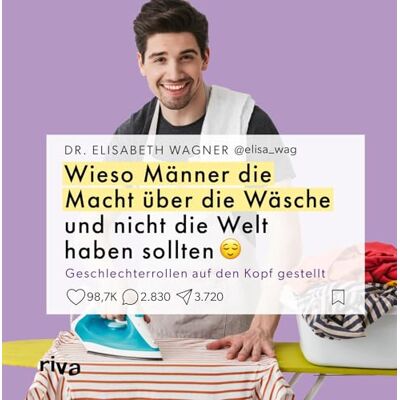@elisa_wag - Wieso Männer die Macht über die Wäsche und nicht die Welt haben sollten: Geschlechterrollen auf den Kopf gestellt - Preis vom 19.06.2026 05:29:47 h @elisa_wag - Wieso Männer die Macht über die Wäsche und nicht die Welt haben sollten: Geschlechterrollen auf den Kopf gestellt - Preis vom 19.06.2026 05:29:47 h