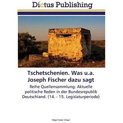 Kaiser Tschetschenien. Was u.a. Joseph Fischer dazu sagt: Reihe Quellensammlung: Aktuelle politische Reden in der Bundesrepublik Deutschland. (14. - 15. Legislaturperiode) - Preis vom 24.06.2026 07:42:13 h Kaiser Tschetschenien. Was u.a. Joseph Fischer dazu sagt: Reihe Quellensammlung: Aktuelle politische Reden in der Bundesrepublik Deutschland. (14. - 15. Legislaturperiode) - Preis vom 24.06.2026 07:42:13 h
