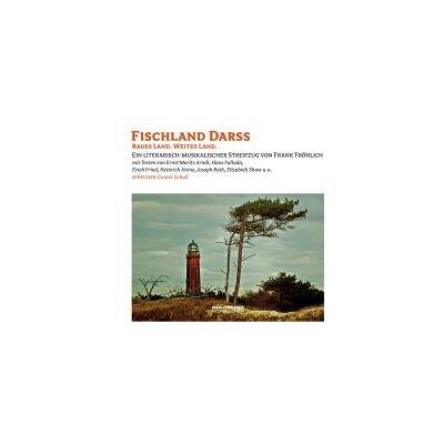 Gunter Schoß - Fischland Darss: Raues Land. Schönes Land - Ein literarisch-musikalischer Streifzug - Preis vom 26.06.2026 19:40:26 h Gunter Schoß - Fischland Darss: Raues Land. Schönes Land - Ein literarisch-musikalischer Streifzug - Preis vom 26.06.2026 19:40:26 h