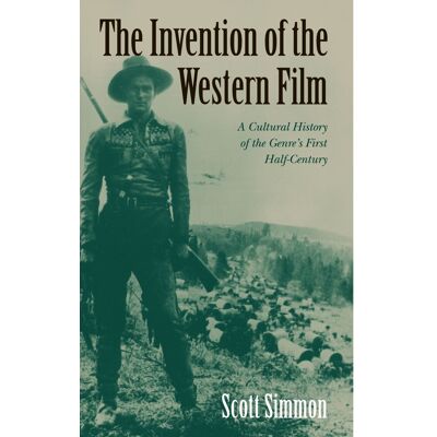 Scott The Invention of the Western Film: A Cultural History of the Genre's First Half Century (Genres in American Cinema S) - Preis vom 20.06.2026 05:23:55 h Scott The Invention of the Western Film: A Cultural History of the Genre's First Half Century (Genres in American Cinema S) - Preis vom 20.06.2026 05:23:55 h