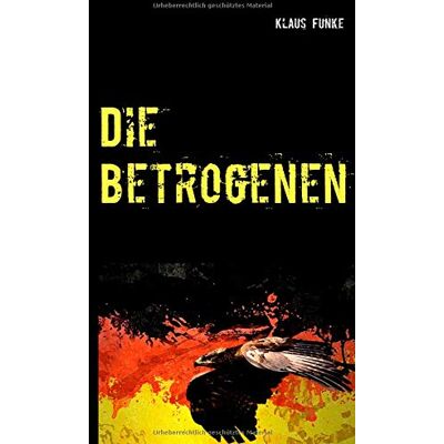 Funke Die Betrogenen - Preis vom 24.06.2026 07:42:13 h Funke Die Betrogenen - Preis vom 24.06.2026 07:42:13 h