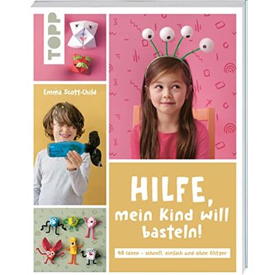 Scott Hilfe, mein Kind will basteln!: 40 Bastelideen – schnell, einfach und ohne Glitzer - Preis vom 20.06.2026 05:23:55 h Scott Hilfe, mein Kind will basteln!: 40 Bastelideen – schnell, einfach und ohne Glitzer - Preis vom 20.06.2026 05:23:55 h