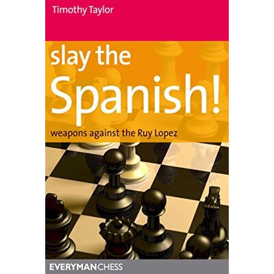 Taylor Slay the Spanish! (Everyman Chess) - Preis vom 24.06.2026 07:42:13 h Taylor Slay the Spanish! (Everyman Chess) - Preis vom 24.06.2026 07:42:13 h