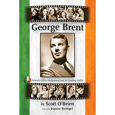 Scott George Brent - Ireland's Gift to Hollywood and its Leading Ladies - Preis vom 20.06.2026 05:23:55 h Scott George Brent - Ireland's Gift to Hollywood and its Leading Ladies - Preis vom 20.06.2026 05:23:55 h