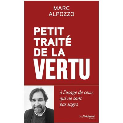 Marc Petit traité de la vertu à l'usage des gens qui ne sont pas sages - Preis vom 20.06.2026 05:23:55 h Marc Petit traité de la vertu à l'usage des gens qui ne sont pas sages - Preis vom 20.06.2026 05:23:55 h