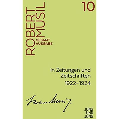 Robert Musil - In Zeitungen und Zeitschriften II (Musil Gesamtausgabe): Unselbstständige Veröffentlichungen 1922–1924 - Preis vom 22.06.2026 23:23:57 h Robert Musil - In Zeitungen und Zeitschriften II (Musil Gesamtausgabe): Unselbstständige Veröffentlichungen 1922–1924 - Preis vom 22.06.2026 23:23:57 h