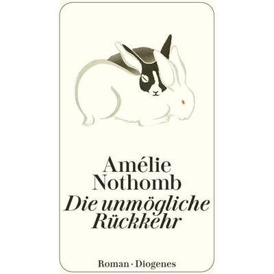 Amélie Nothomb - Die unmögliche Rückkehr - Preis vom 23.06.2026 11:45:09 h Amélie Nothomb - Die unmögliche Rückkehr - Preis vom 23.06.2026 11:45:09 h