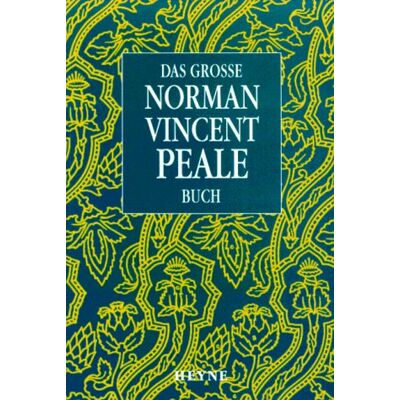 Das grosse Norman Vincent Peale Buch. Mut und Vertrauen. Vergiß das nicht. Laß Dir erzählen. - Preis vom 24.06.2026 07:42:13 h Das grosse Norman Vincent Peale Buch. Mut und Vertrauen. Vergiß das nicht. Laß Dir erzählen. - Preis vom 24.06.2026 07:42:13 h
