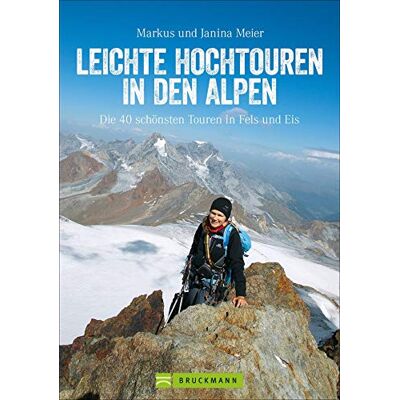Meier, Markus und Janina - Leichte Hochtouren: Ein Tourenführer mit Wanderwegen im Hochgebirge und hochalpinen Wanderungen in den Alpen. Die schönsten Bergtouren mit Gletscher-Panorama. - Preis vom 24.06.2026 19:44:00 h Meier, Markus und Janina - Leichte Hochtouren: Ein Tourenführer mit Wanderwegen im Hochgebirge und hochalpinen Wanderungen in den Alpen. Die schönsten Bergtouren mit Gletscher-Panorama. - Preis vom 24.06.2026 19:44:00 h