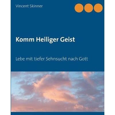 Vincent Komm Heiliger Geist: Lebe mit tiefer Sehnsucht nach Gott - Preis vom 23.06.2026 11:45:09 h Vincent Komm Heiliger Geist: Lebe mit tiefer Sehnsucht nach Gott - Preis vom 23.06.2026 11:45:09 h