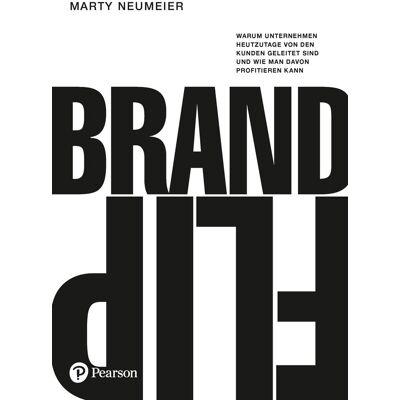 Marty Neumeier - BRAND FLIP. - Preis vom 22.06.2026 11:45:37 h Marty Neumeier - BRAND FLIP. - Preis vom 22.06.2026 11:45:37 h