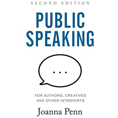 Joanna Penn - Public Speaking for Authors, Creatives and Other Introverts: Second Edition (Books for Writers, Band 6) - Preis vom 22.09.2026 03:35:57 h Joanna Penn - Public Speaking for Authors, Creatives and Other Introverts: Second Edition (Books for Writers, Band 6) - Preis vom 22.09.2026 03:35:57 h