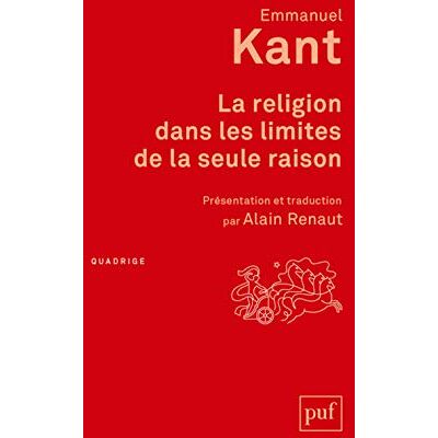 Emmanuel Kant - La religion dans les limites de la seule raison - Preis vom 24.06.2026 07:42:13 h Emmanuel Kant - La religion dans les limites de la seule raison - Preis vom 24.06.2026 07:42:13 h
