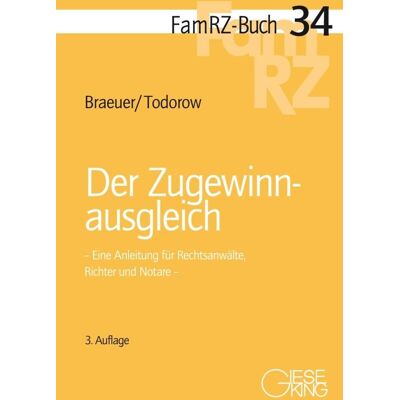 Max Braeuer - Der Zugewinnausgleich: Eine Anleitung für Rechtsanwälte, Richter und Notare (FamRZ-Buch) - Preis vom 19.06.2026 05:29:47 h Max Braeuer - Der Zugewinnausgleich: Eine Anleitung für Rechtsanwälte, Richter und Notare (FamRZ-Buch) - Preis vom 19.06.2026 05:29:47 h