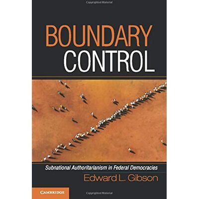 Gibson Boundary Control: Subnational Authoritarianism in Federal Democracies (Cambridge Studies in Comparative Politics) - Preis vom 18.06.2026 05:44:55 h Gibson Boundary Control: Subnational Authoritarianism in Federal Democracies (Cambridge Studies in Comparative Politics) - Preis vom 18.06.2026 05:44:55 h