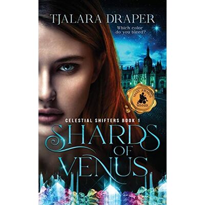 Tjalara Draper - Shards of Venus (Celestial Shifters, Band 1) - Preis vom 22.09.2026 03:35:57 h Tjalara Draper - Shards of Venus (Celestial Shifters, Band 1) - Preis vom 22.09.2026 03:35:57 h