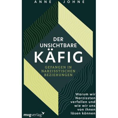 Anne Johne - Der unsichtbare Käfig – gefangen in narzisstischen Beziehungen: Warum wir Narzissten verfallen und wie wir uns von ihnen lösen können Wege aus der Sucht und Abhängigkeit - Preis vom 24.06.2026 19:44:00 h Anne Johne - Der unsichtbare Käfig – gefangen in narzisstischen Beziehungen: Warum wir Narzissten verfallen und wie wir uns von ihnen lösen können Wege aus der Sucht und Abhängigkeit - Preis vom 24.06.2026 19:44:00 h