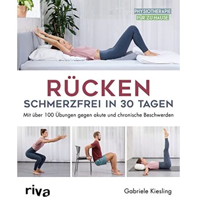 Gabriele Kiesling - Rücken – schmerzfrei in 30 Tagen: Mit über 100 Übungen gegen akute und chronische Beschwerden - Preis vom 24.06.2026 07:42:13 h Gabriele Kiesling - Rücken – schmerzfrei in 30 Tagen: Mit über 100 Übungen gegen akute und chronische Beschwerden - Preis vom 24.06.2026 07:42:13 h