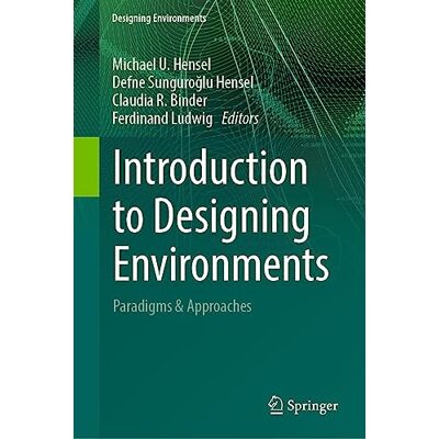 Hensel Introduction to Designing Environments: Paradigms & Approaches - Preis vom 24.06.2026 07:42:13 h Hensel Introduction to Designing Environments: Paradigms & Approaches - Preis vom 24.06.2026 07:42:13 h