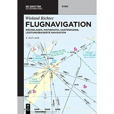 Wieland Richter - Flugnavigation: Grundlagen, Mathematik, Kartenkunde, leistungsbasierte Navigation (De Gruyter STEM) - Preis vom 16.06.2026 05:30:18 h Wieland Richter - Flugnavigation: Grundlagen, Mathematik, Kartenkunde, leistungsbasierte Navigation (De Gruyter STEM) - Preis vom 16.06.2026 05:30:18 h