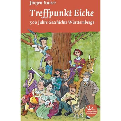 Kaiser Treffpunkt Eiche: 500 Jahre Geschichte Württembergs - Preis vom 24.06.2026 07:42:13 h Kaiser Treffpunkt Eiche: 500 Jahre Geschichte Württembergs - Preis vom 24.06.2026 07:42:13 h