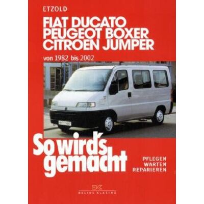 Rüdiger Etzold - So wird's gemacht. Pflegen - warten - reparieren: Fiat Ducato/Peugeot Boxer/Citroen Jumper: von 1982 bis 2002, So wird's gemacht - Band 100: BD 100 - Preis vom 17.06.2026 05:34:31 h Rüdiger Etzold - So wird's gemacht. Pflegen - warten - reparieren: Fiat Ducato/Peugeot Boxer/Citroen Jumper: von 1982 bis 2002, So wird's gemacht - Band 100: BD 100 - Preis vom 17.06.2026 05:34:31 h