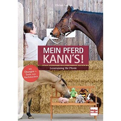 Vivian Gabor - Mein Pferd kann's!: Lerntraining für Pferde: Lerntraining fr Pferde - Preis vom 22.09.2026 03:35:57 h Vivian Gabor - Mein Pferd kann's!: Lerntraining für Pferde: Lerntraining fr Pferde - Preis vom 22.09.2026 03:35:57 h