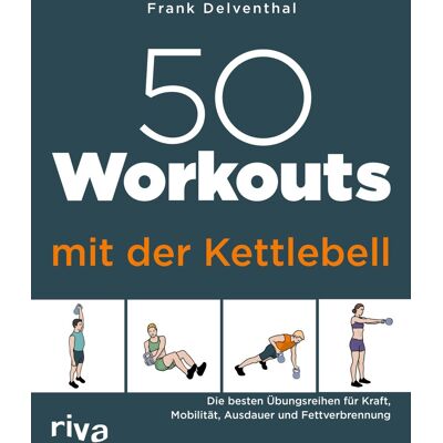 Frank Delventhal - 50 Workouts mit der Kettlebell: Training zu Hause für alle Level - Preis vom 24.06.2026 07:42:13 h Frank Delventhal - 50 Workouts mit der Kettlebell: Training zu Hause für alle Level - Preis vom 24.06.2026 07:42:13 h
