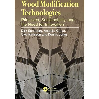 Dick Sandberg - Wood Modification Technologies: Principles, Sustainability, and the Need for Innovation - Preis vom 22.09.2026 03:35:57 h Dick Sandberg - Wood Modification Technologies: Principles, Sustainability, and the Need for Innovation - Preis vom 22.09.2026 03:35:57 h