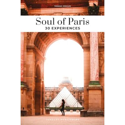 Thomas Jonglez - Soul of Paris : 30 experiences - Preis vom 17.06.2026 05:34:31 h Thomas Jonglez - Soul of Paris : 30 experiences - Preis vom 17.06.2026 05:34:31 h