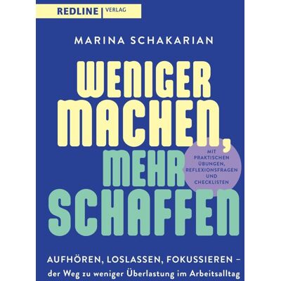 Marina Schakarian - Weniger machen, mehr schaffen - Preis vom 07.08.2026 11:47:26 h Marina Schakarian - Weniger machen, mehr schaffen - Preis vom 07.08.2026 11:47:26 h