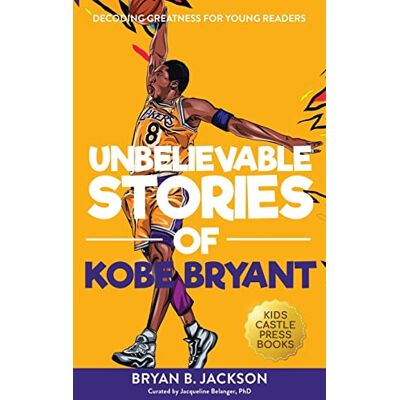 Jackson Unbelievable Stories of Kobe Bryant: Decoding Greatness For Young Readers (Awesome Biography Books for Kids Children Ages 9-12) (Unbelievable Stories of: Biography Series for New & Young Readers) - Preis vom 16.06.2026 05:30:18 h Jackson Unbelievable Stories of Kobe Bryant: Decoding Greatness For Young Readers (Awesome Biography Books for Kids Children Ages 9-12) (Unbelievable Stories of: Biography Series for New & Young Readers) - Preis vom 16.06.2026 05:30:18 h