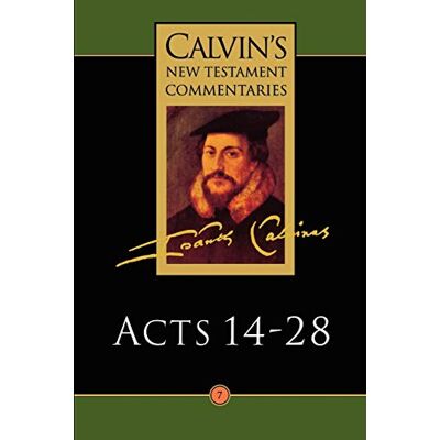 John Calvin - The Acts of the Apostles 14-28 (Calvin's New Testament Commentaries Series Volume 7) - Preis vom 22.09.2026 03:35:57 h John Calvin - The Acts of the Apostles 14-28 (Calvin's New Testament Commentaries Series Volume 7) - Preis vom 22.09.2026 03:35:57 h