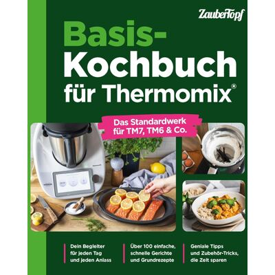 Redaktion ZauberTopf - Basis-Kochbuch für Thermomix®: Das Standardwerk für TM7, TM6 & Co. - Preis vom 23.06.2026 11:45:09 h Redaktion ZauberTopf - Basis-Kochbuch für Thermomix®: Das Standardwerk für TM7, TM6 & Co. - Preis vom 23.06.2026 11:45:09 h