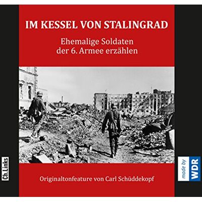 Carl Schüddekopf (Hg.) - Im Kessel von Stalingrad: Ehemalige Soldaten der 6. Armee erzählen (O-Ton Feature in Kooperation mit dem WDR) - Preis vom 25.06.2026 23:23:36 h Carl Schüddekopf (Hg.) - Im Kessel von Stalingrad: Ehemalige Soldaten der 6. Armee erzählen (O-Ton Feature in Kooperation mit dem WDR) - Preis vom 25.06.2026 23:23:36 h