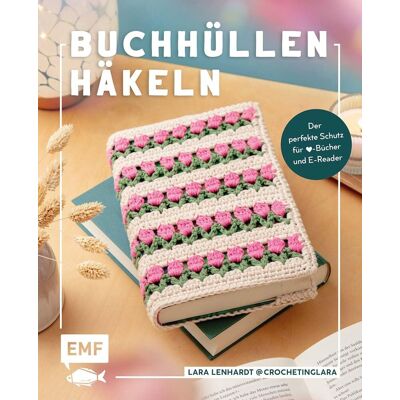Lara Lenhardt - Buchhüllen häkeln - mit crochetinglara - Preis vom 24.06.2026 19:44:00 h Lara Lenhardt - Buchhüllen häkeln - mit crochetinglara - Preis vom 24.06.2026 19:44:00 h