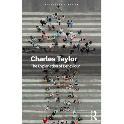 Taylor The Explanation of Behaviour (Routledge Classics) - Preis vom 24.06.2026 19:44:00 h Taylor The Explanation of Behaviour (Routledge Classics) - Preis vom 24.06.2026 19:44:00 h