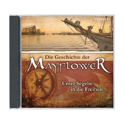 Christian Mörken - Die Geschichte der Mayflower: Unter Segeln in die Freiheit - Preis vom 26.06.2026 19:40:26 h Christian Mörken - Die Geschichte der Mayflower: Unter Segeln in die Freiheit - Preis vom 26.06.2026 19:40:26 h