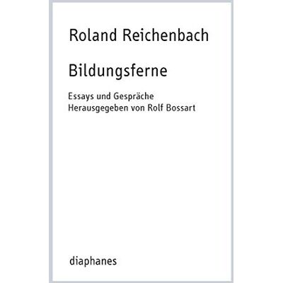 Roland Bildungsferne: Essays und Gespräche zur Kritik der Pädagogik - Preis vom 22.06.2026 23:23:57 h Roland Bildungsferne: Essays und Gespräche zur Kritik der Pädagogik - Preis vom 22.06.2026 23:23:57 h