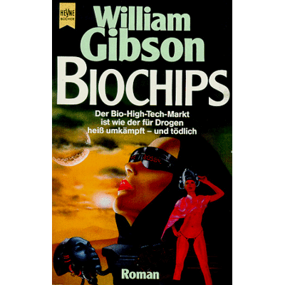 Gibson Biochips. Zweiter Roman der Neuromancer- Trilogie. - Preis vom 18.06.2026 05:44:55 h Gibson Biochips. Zweiter Roman der Neuromancer- Trilogie. - Preis vom 18.06.2026 05:44:55 h