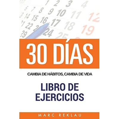 Marc 30 DIAS - Cambia de habitos, cambia de vida - Libro de Ejercicios - Preis vom 19.06.2026 05:29:47 h Marc 30 DIAS - Cambia de habitos, cambia de vida - Libro de Ejercicios - Preis vom 19.06.2026 05:29:47 h